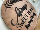 Wood 3-D Home Sweet Home Family Name Est. Sign 12"- 36" Round