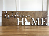 Welcome Home Idaho 24x8” Sign in 3-D