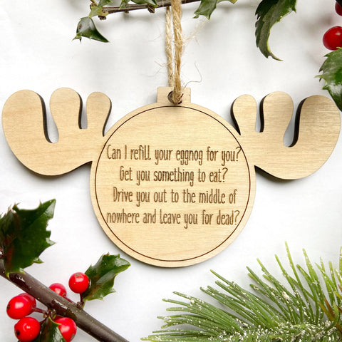 Can I Refill Your Eggnog Wood Christmas Ornament - Griswold Moose