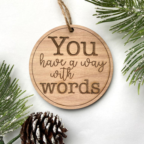 “You have a way with Words” SLP - Speech Language Pathologist Gift Engraved Wood Christmas Ornament