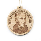 This Ornament Didn’t Hang Itself Epstein Christmas Ornament